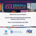 Lançamento da Campanha #SouBibliotecaEscolar na Bienal do Livro da Bahia Local: Centro de Convenções Salvador – Espaço Café Literário Data: 14/11/2022 Horário: às 13h30 Realização: CRB-5 e Sistema CFB/CRBs Apoio: […]
