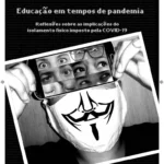 Leia mais sobre o artigo Educação em tempos de pandemia: reflexões sobre as implicações do isolamento físico imposto pela COVID-19