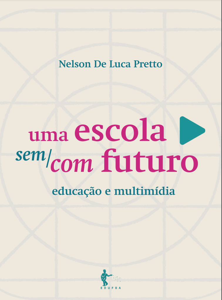 Leia mais sobre o artigo Uma Escola sem/com Futuro – educação e multimídia