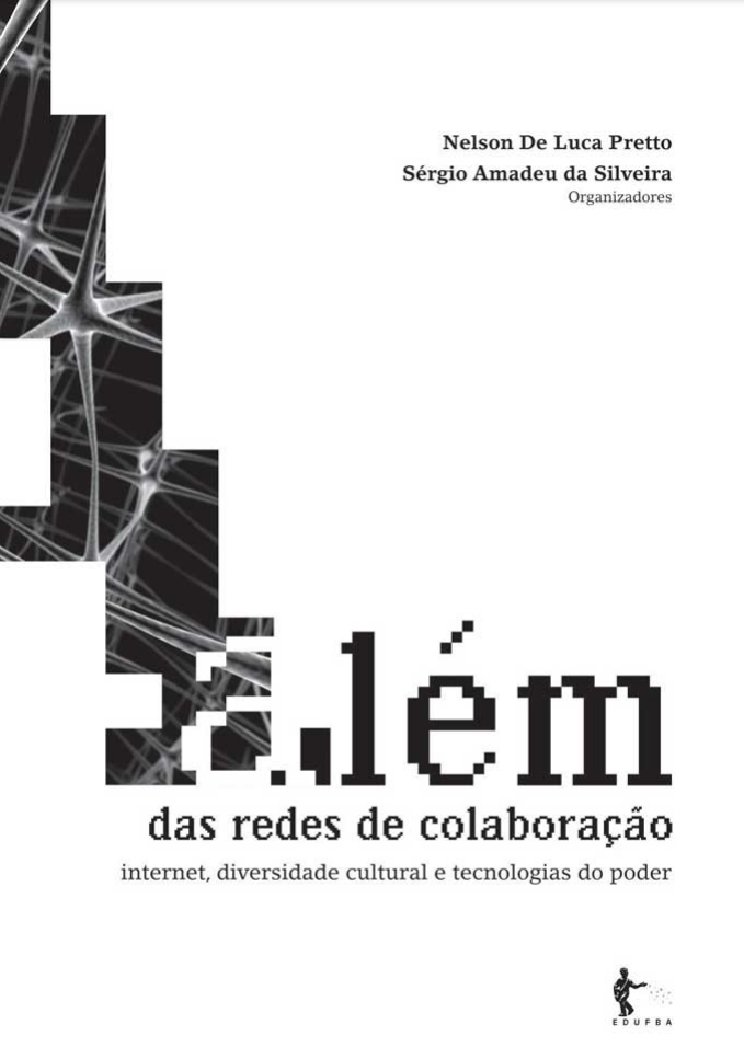 Leia mais sobre o artigo Além das redes de colaboração: internet, diversidade cultural e tecnologias do poder