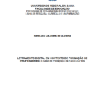 Leia mais sobre o artigo Letramento digital em contexto de formação de professores: o curso de Pedagogia da FACED/UFBA.