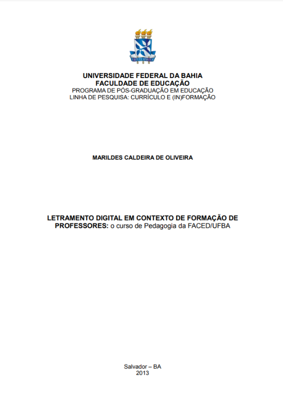 Leia mais sobre o artigo Letramento digital em contexto de formação de professores: o curso de Pedagogia da FACED/UFBA.