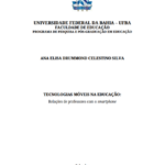 Leia mais sobre o artigo Tecnologias móveis na educação: relações de professores com o smartphone