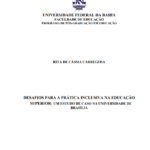 Leia mais sobre o artigo Desafios de uma prática inclusiva na Educação Superior: um estudo de caso na Universidade de Brasília