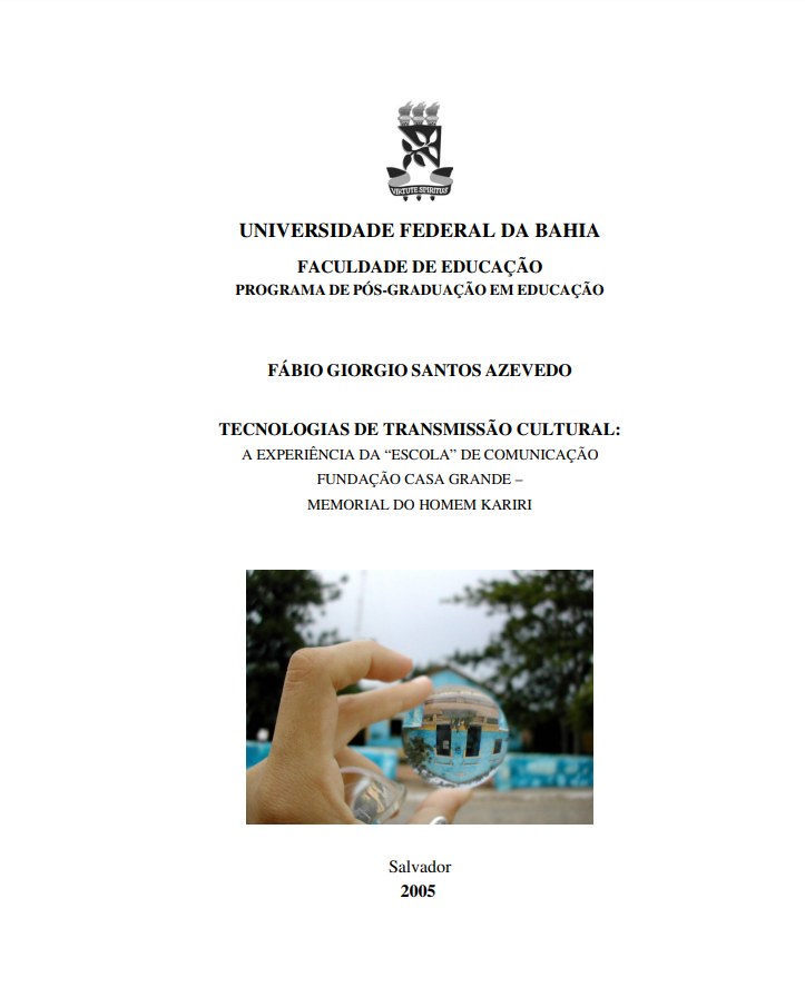 Leia mais sobre o artigo Tecnologias de transmissão cultural : a experiência da “Escola”de Comunicação Fundação Casa Grande – Memorial do Homem Kariri