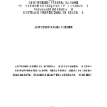 Leia mais sobre o artigo As Tecnologias da Informação e Comunicação como estruturantes das práticas pedagógicas do Ensino Fundamental II da Rede Municipal de Educação de Irecê