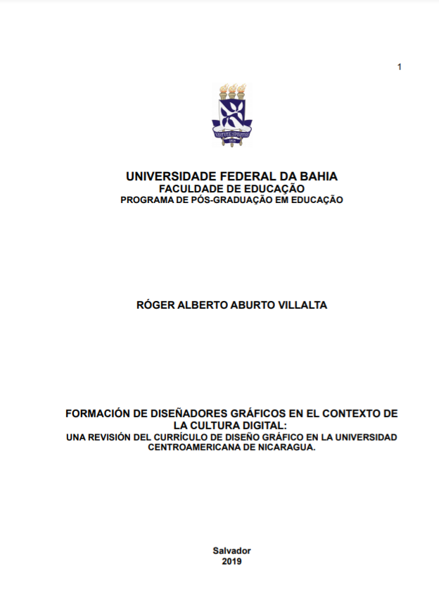 No momento você está vendo Formación de diseñadores gráficos en el contexto de la cultura digital: una revisión del currículo de diseño gráfico en la Universidad Centroamericana de Nicaragua