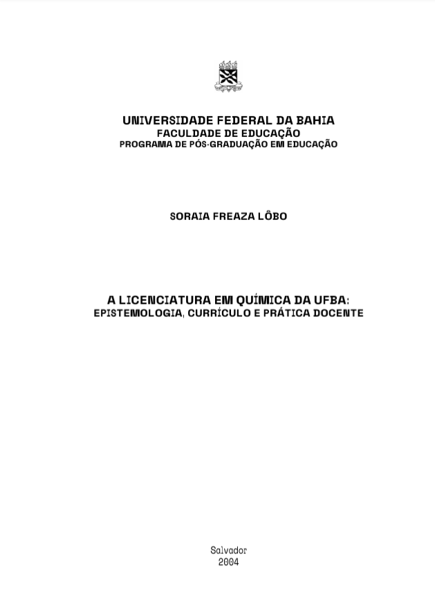 Leia mais sobre o artigo A Licenciatura em Química da UFBA: epistemologia, currículo e prática docente