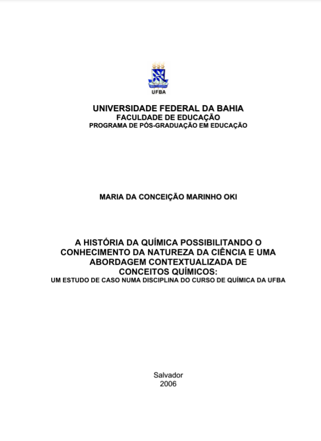 Leia mais sobre o artigo A história da química possibilitando o conhecimento da natureza da ciência e uma abordagem contextualizada de conceitos químicos : um estudo de caso numa disciplina do curso de química da UFBA