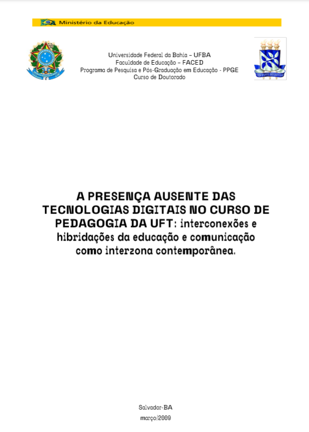 Leia mais sobre o artigo A PRESENÇA AUSENTE DAS TECNOLOGIAS DIGITAIS NO CURSO DE PEDAGOGIA DA UFT: interconexões e hibridações da educação e comunicação como interzona contemporânea