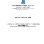 Leia mais sobre o artigo Autoria de conteúdos digitais por professores em formação: potencialidades para apropriações científico-tecnológicas