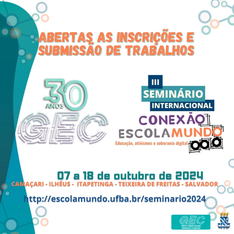 Leia mais sobre o artigo IIIº seminário Internacional Conexão-EscolaMundo: educação, ativismo e soberania digital